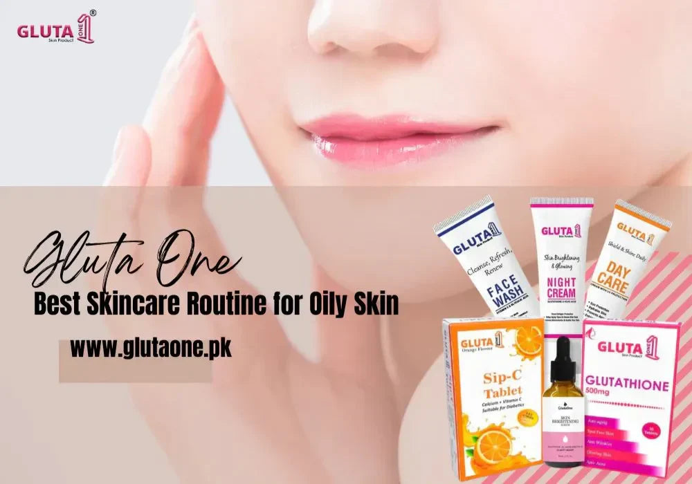 is glutathione good for oily skin Glutathione Benefits for Skin main image 1