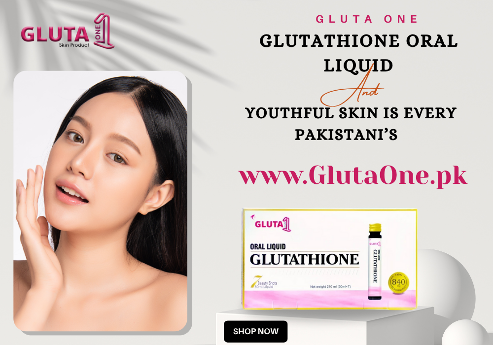 Glutathione Oral Liquid Reviews in Pakistan  Does It Really Work – Gluta One