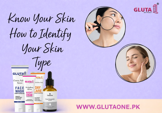 Know Your Skin How to Identify Your Skin Type and Personalize Your Routine