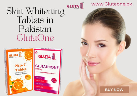 Skin Whitening Tablets in Pakistan - GlutaOne