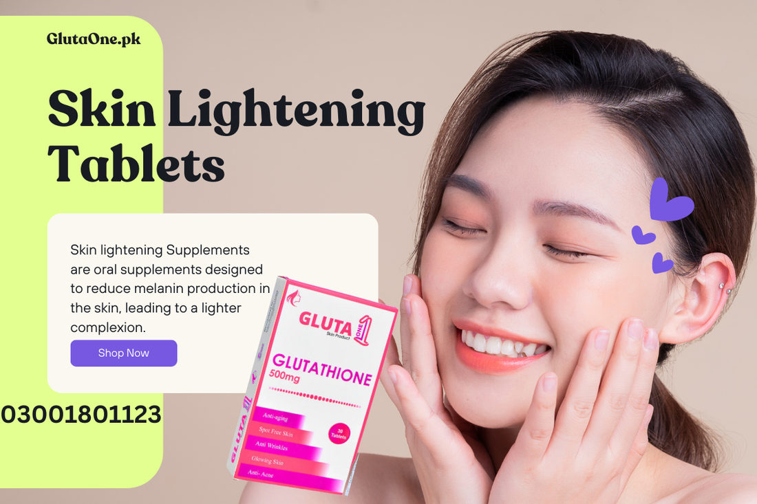 Skin Lightening Tablets | Uses | Benefits | Side Effects GLUTA ONE Pvt.Ltd Skin Lightening Tablets | Uses | Benefits | Side Effects GLUTA ONE Pvt.Ltd