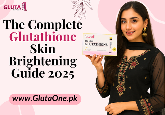 The Complete Glutathione Skin Brightening Guide 2025